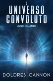 O Universo Convoluto, Livro Quatro (eBook, ePUB)