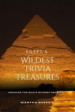 Cover Egypt's Wildest Trivia Treasures (eBook, ePUB)