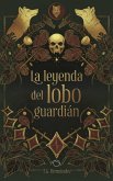 La leyenda del lobo guardián (eBook, ePUB)