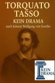 Torquato Tasso - Kein Drama nach Johann Wolfgang von Goethe (eBook, ePUB)
