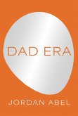 Dad Era (eBook, ePUB) Dad Era (eBook, ePUB)
