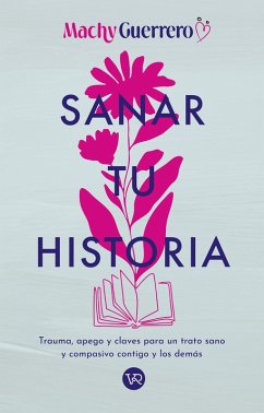 Cover Sanar tu historia (eBook, ePUB)