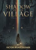 The Shadow of the Village (eBook, ePUB) The Shadow of the Village (eBook, ePUB)
