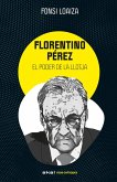 Florentino Pérez i el poder de la llotja (eBook, ePUB)