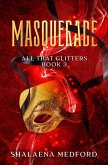 Masquerade (All That Glitters, #3) (eBook, ePUB)