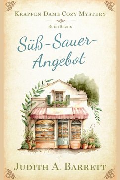 Cover Süß-Sauer-Angebot (Krapfen Dame Cozy Mystery, #6) (eBook, ePUB)