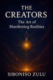 The Creators, Art Of Manifesting Realities 2.0 (eBook, ePUB)