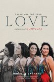 Thank You for Your Love - A Memoir of Survival (eBook, ePUB)