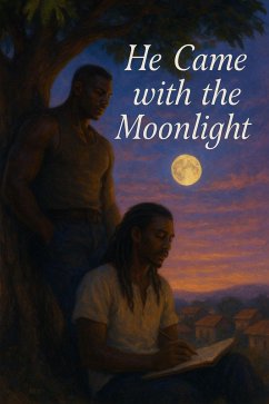 He Came With The Moonlight (eBook, ePUB) - Anacletus, Roses