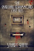 The Marshall Drummond Case Files: Cabinet 4 (Marshall Drummond Cabinet, #4) (eBook, ePUB)