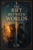 The Rift Between Worlds (eBook, ePUB)