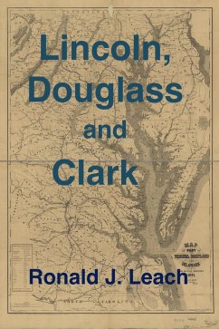 Cover Lincoln, Douglass and Clark (eBook, ePUB)