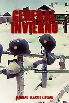 Cover GENERAL INVIERNO (ESPAÑA EN GUERRA, #7) (eBook, ePUB)