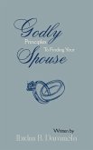 Godly Principles To Finding Your Spouse (Marriage Series, #1) (eBook, ePUB)