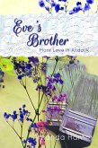 Eve's Brother (More Love in Andauk, #3) (eBook, ePUB) Eve's Brother (More Love in Andauk, #3) (eBook, ePUB)