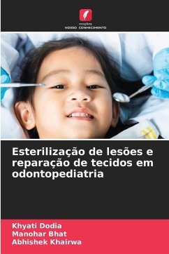 Cover Esterilização de lesões e reparação de tecidos em odontopediatria