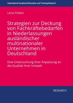 Cover Strategien zur Deckung von Fachkräftebedarfen in Niederlassungen ausländischer multinationaler Unternehmen in Deutschland