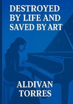 Cover Destroyed by Life and Saved by Art