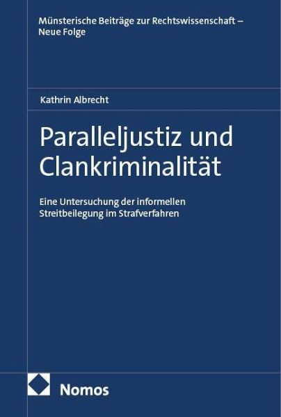 Paralleljustiz und Clankriminalität