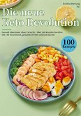 Die neue Keto Revolution