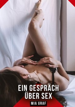 Ein Gespräch über Sex - Graf, Mia