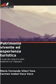 Patrimonio vivente ed esperienza turistica Patrimonio vivente ed esperienza turistica