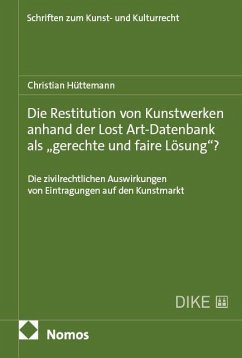 Die Restitution von Kunstwerken anhand der Lost Art-Datenbank als Die Restitution von Kunstwerken anhand der Lost Art-Datenbank als