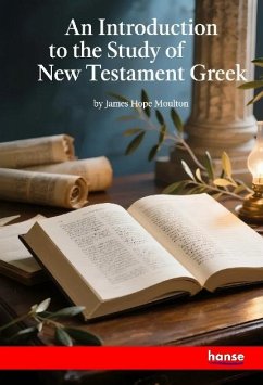 An Introduction to the Study of New Testament Greek