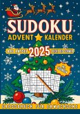 SUDOKU Adventkalender - 480 Rätsel - Leicht bis Schwer - Grossdruck für alle Altersklassen - inkl. Lösungen