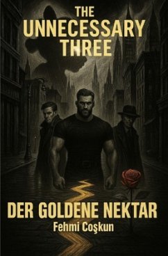 Cover The Unnecessary Three - Der goldene Nektar