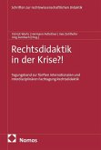 Rechtsdidaktik in der Krise?!