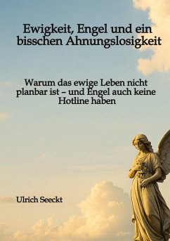 Cover Ewigkeit, Engel und ein bisschen Ahnungslosigkeit