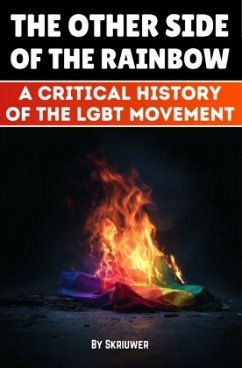 Cover The Other Side of the Rainbow: A Critical History of the LGBT Movement