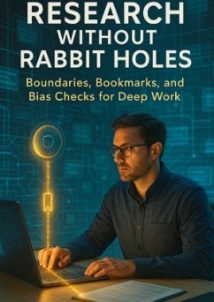 Research Without Rabbit Holes