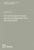 Die Vertretung der Kapitalgesellschaft gegenüber ihren Geschäftsleitern