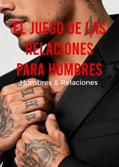 Cover El Juego de las Relaciones para Hombres   Hombres & Relaciones (eBook, ePUB)
