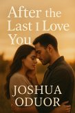 After the Last I Love You (eBook, ePUB)