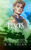 Tracks (Hobohemia, #1) (eBook, ePUB) Tracks (Hobohemia, #1) (eBook, ePUB)