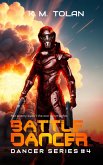 Battle Dancer (Dancer Series, #4) (eBook, ePUB) Battle Dancer (Dancer Series, #4) (eBook, ePUB)