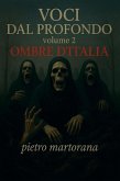 Voci Dal Profondo - Volume 2: Ombre D'ITALIA (eBook, ePUB)