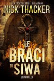 Le braci di Siwa (Harvey Bennett Thrillers - Italian, #12) (eBook, ePUB)