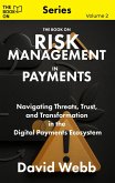 The Book On Risk Management in Payments (The Book On Series, #2) (eBook, ePUB) The Book On Risk Management in Payments (The Book On Series, #2) (eBook, ePUB)