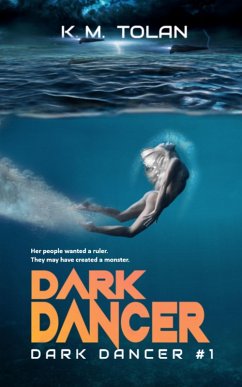 Dark Dancer (eBook, ePUB) - Tolan, K M