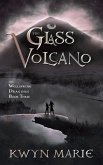 The Glass Volcano (The Wellspring Dragons, #3) (eBook, ePUB) The Glass Volcano (The Wellspring Dragons, #3) (eBook, ePUB)