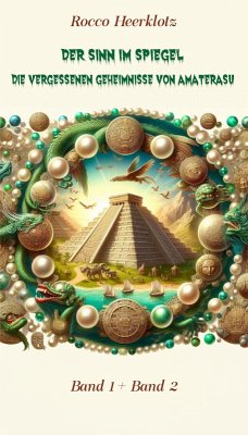 Cover Der Sinn im Spiegel - Die vergessenen Geheimnisse von Amaterasu (eBook, ePUB)