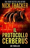 Il Protocollo Cerberus (Harvey Bennett Thrillers - Italian, #14) (eBook, ePUB)