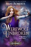 Werewolf Unbroken (Heartblaze, #5) (eBook, ePUB) Werewolf Unbroken (Heartblaze, #5) (eBook, ePUB)