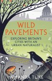 Wild Pavements (eBook, ePUB)