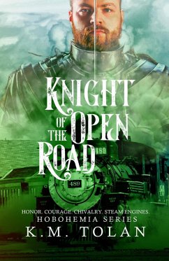 Knight of the Open Road (Hobohemia, #4) (eBook, ePUB) - Tolan, K M