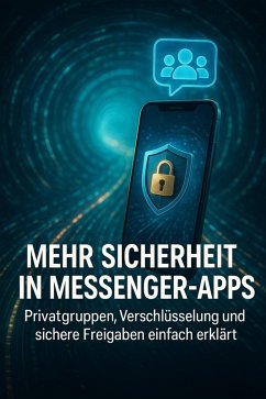 Cover Mehr Sicherheit in Messenger-Apps (eBook, ePUB)
